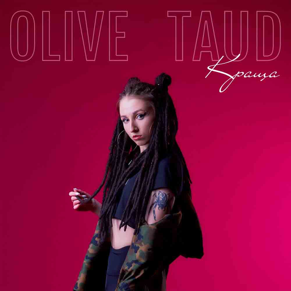 Olive Taud (Олів Тауд): Биография певицы